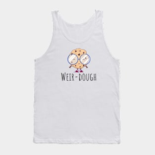 Weir-dough Tank Top